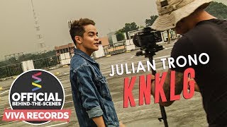 Julian Trono  KNKLG Official MV BehindTheScenes [upl. by Penni]