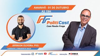 FF PolitiCast  Jeferson Oliveira [upl. by Alfonso]