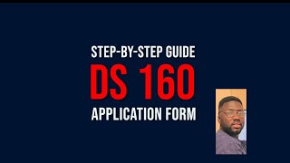 HOW TO FILL THE DS 160 APPLICATION FORM US VISA APPLICATIONStepbyStep Guide [upl. by Ahtnams]