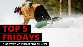 Top Five Fridays Ski Industry News  Episode 185  October 18 2025 [upl. by Bohs]