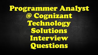 Programmer Analyst  Cognizant Technology Solutions Interview Questions [upl. by Yrakaz73]