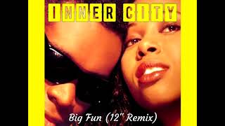 Inner City  Big Fun 12quot Remix [upl. by Ivy]