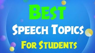 Best Topics For SpeechEnglish Speech TopicsTopics For Morning Assembly [upl. by Najar547]