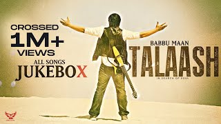 Babbu Maan  Talaash  In Search of Soul  JukeBox [upl. by Virginia]