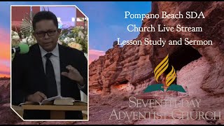 Pompano Beach SDA Church Live Stream Lesson Study and Sermon [upl. by Sellig]