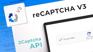 reCAPTCHA V3 Solving Service How to bypass reCaptcha V3 with 2Captcha API [upl. by Wall397]