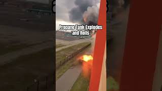 Propane Tank Explodes and Rolls [upl. by Nelac]