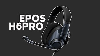 Review EPOS H6PRO Grown Up Gaming Headset [upl. by Eidarb]