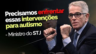 Autismo é “problema”  Ministro do STJ faz fala POLÊMICA [upl. by Elenahc]