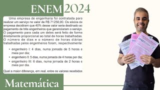 ENEM 2024  Uma empresa de engenharia foi contratada para realizar um serviço no valor de R 71250 [upl. by Iniretake]