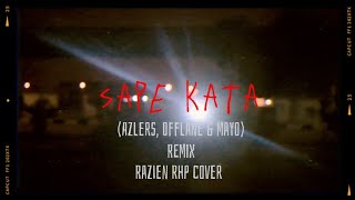 Sape Kata  Azlers Offlane amp Mayo REMIX Razien cover [upl. by Clough529]