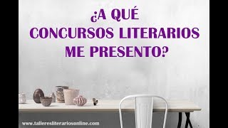 ¿A qué concursos literarios me presento [upl. by Welker]