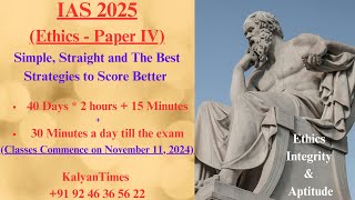 IAS 2025 Ethics  Simple Straight and The Best Strategies to get Better Score  KalyanTimes [upl. by Ecilahs892]