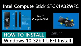 실사 Intel Compute Stick STCK1A32WF Windows 10 32bit UEFI Install스틱PC 윈도우10 32bit 설치 [upl. by Etyak]