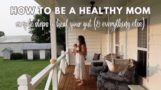 Heal your gut and lose the baby weight  7 steps for gut healing [upl. by Avelin313]