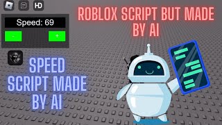 Roblox Speed Script Lua Exploits but made By Ai 🤖 [upl. by Ardna]