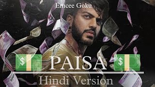 Paisa  Hindi Version  Official Song 2024  Goku [upl. by Nelhsa463]