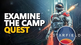 Examine the camp Starfield [upl. by Estus272]