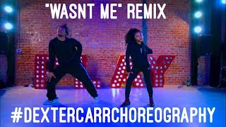 quotWASNT ME REMIXquot Dexter Carr Choreography DexterCarrChoreography GRAPHICMUZIK [upl. by Latnahs]