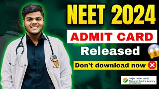 NEET 2024 Admit Card released🔥Don’t Download now 🙏 neet2024 [upl. by Nee]