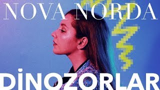 Nova Norda  Dinozorlar Official Audio [upl. by Beore]