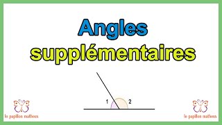 Angles supplémentaires quest ce qu un angle supplémentaire [upl. by Dreda]