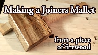 Making a Joiners Mallet from a piece of firewood  hand tools only [upl. by Heall]