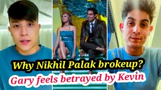 NIKHIL TAUNTS KEVIN AFTER BREAKUP WITH PALAK  GARY amp AVANTIKA TO ENTER AS WILDCARD KAT TROLLED [upl. by Elbring]