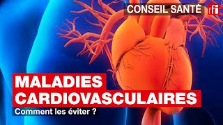 Maladies cardiovasculaires  comment les éviter [upl. by Meridith]