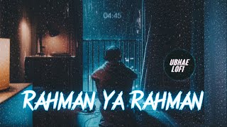 Rahman Ya Rahman Slowed and Reverb  Vocal only  rohman ya rohman  رحمن يا رحمن  Relaxing naat🥹 [upl. by Tecil]