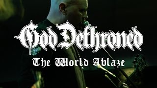 God Dethroned  The World Ablaze OFFICIAL VIDEO [upl. by Burns786]