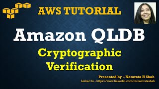 AWS Tutorial  Amazon QLDB  Cryptographic Verification  Part 44 [upl. by Sihtam]