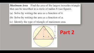 Find the area of the largest Isosceles triangle that can be inscribed in a circle of radius 6 prt 2 [upl. by Enelear]