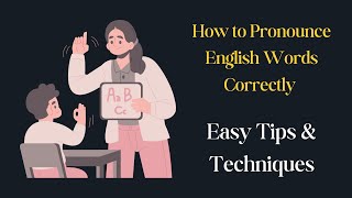 Hot to Pronounce English Words Correctly  Easy Tips amp Techniques [upl. by Hector]