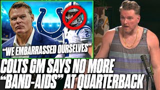 The Colts Are quotDone BandAiding The QB Positionquot Sound Done With Wentz  Pat McAfee Reacts [upl. by Satsok]