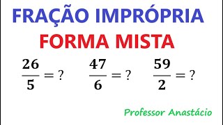 Como escrever fração imprópria 265 476 e 592 na forma mista Matemática básica basicmathematic [upl. by Wagstaff]