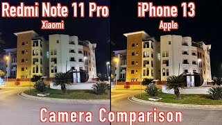 Xiaomi Redmi Note 11 Pro 5G VS iPhone 13 Camera Comparison [upl. by Rebmyt440]