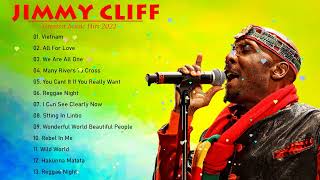 Jimmy Cliff Greatest hits full album  Best songs of Jimmy Cliff  Jimmy Cliff Top Of The Pops [upl. by Aeynod444]