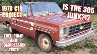 1978 C10 Project Fuel Pump Replacement and Compression Test on the old 305 [upl. by Anelliw]