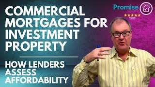 Commercial mortgages for investment property  How lenders assess affordability [upl. by Jary]