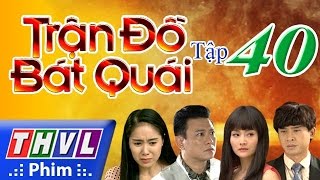 THVL  Trận đồ bát quái  Tập 40 [upl. by Aisiat113]