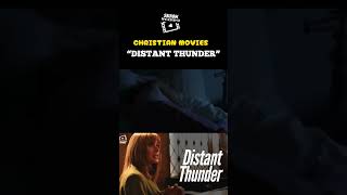 Distant Thunder movie movies2024 christianmovies [upl. by Einrae]