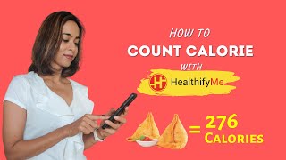 Best Calorie Counting App for Indian Food Habits  How to Count Calories with HealthifyMe [upl. by Iclek761]