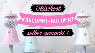 Oldschool KaugummiAutomat selber gemacht [upl. by Park]