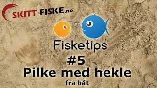 Fisketips 5 med Skitt Fiske  Pilke fra båt [upl. by Natasha]