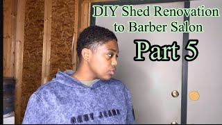 DIY Shed Renovation to Barber Salon Part 5  Update Let’s talk changes [upl. by Mussman271]