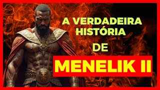 A verdadeira História de Menelik II [upl. by Westley666]