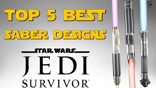 Star Wars Jedi Survivor  Top 5 Best Lightsaber Designs [upl. by Tilney758]