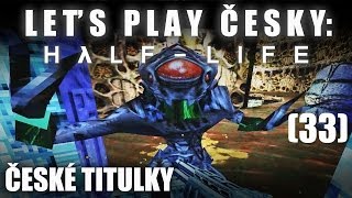 Lets Play Česky  HalfLife 33část Továrna na smrt [upl. by Yessej258]