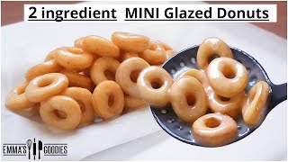 2 Ingredient MINI Fluffy Glazed Donuts Recipe  Easy Doughnuts Recipe [upl. by Urbas]